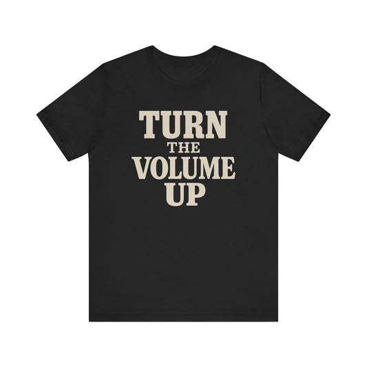 Turn The Volume Up -Retro Graphic Tee