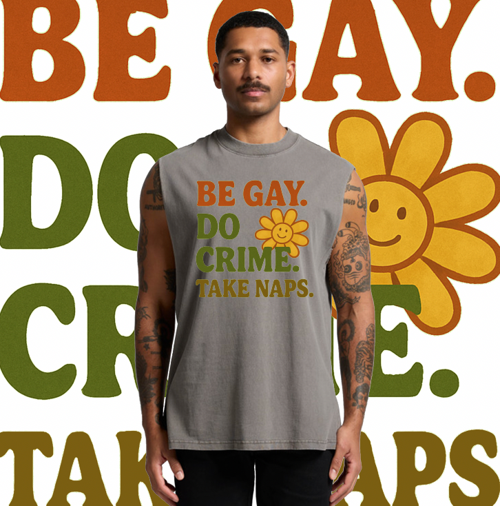 Be Gay. Do Crime. Take Naps. Tank Top.